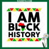 I Am Black History SVG