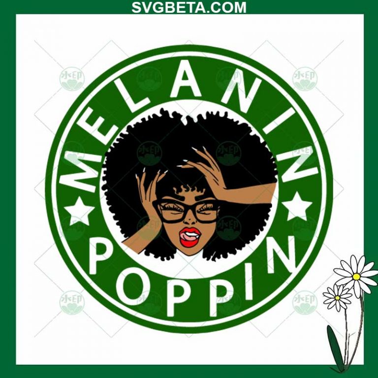 Melanin Poppin Starbucks Logo SVG, Black Girl SVG, Coffee Logo SVG PNG DXF