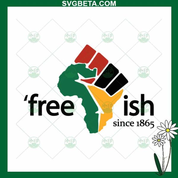 Freeish Juneteenth 1865 SVG