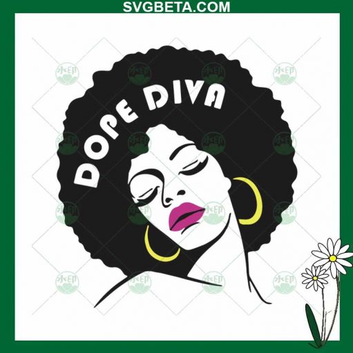 Dope Diva SVG, Black Diva SVG, Black Woman SVG PNG DXF