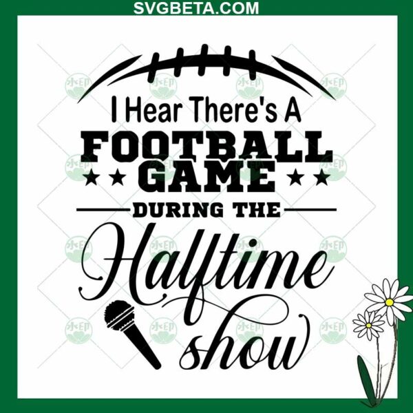 I'm just here for the halftime show svg