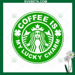 Coffee is my lucky charm starbuck logo SVG, St Patrick's day SVG