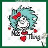 Dr Seuss Miss Thing SVG