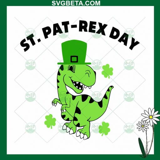 Happy Patrick Pat rex Day SVG, St Patricks Day T Rex SVG, Patricks Day Dinosaur SVG PNG DXF