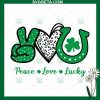 Peace Love Lucky Svg