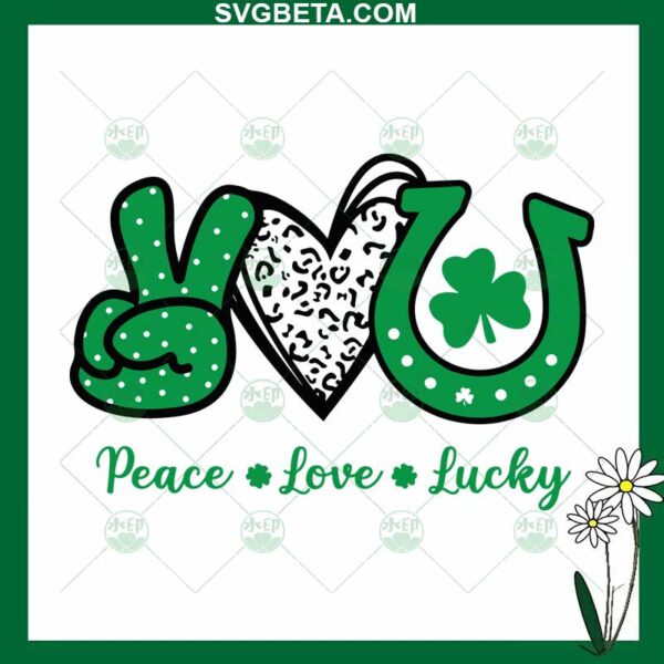 Peace Love Lucky SVG