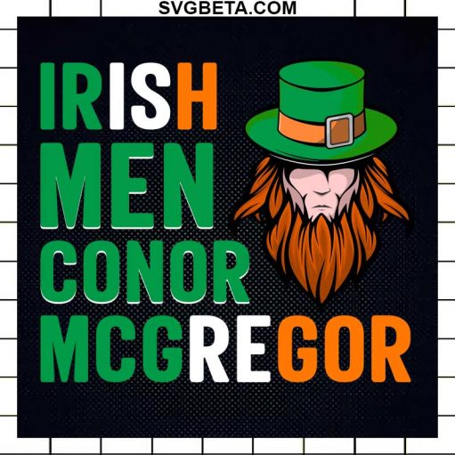 Irish Men Conor Mcgregor SVG, St Patrick's Day Conor Mcgregor SVG, Patrick's Day SVG PNG DXF