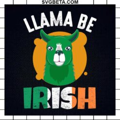Llama Be Irish SVG