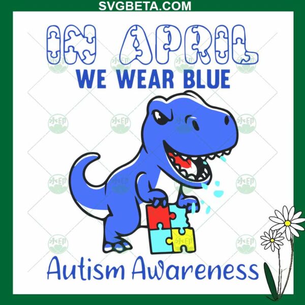 Dinosaur In April We Were Blue SVG