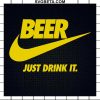 Beer just drink it SVG