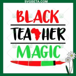 Black Teacher Magic SVG