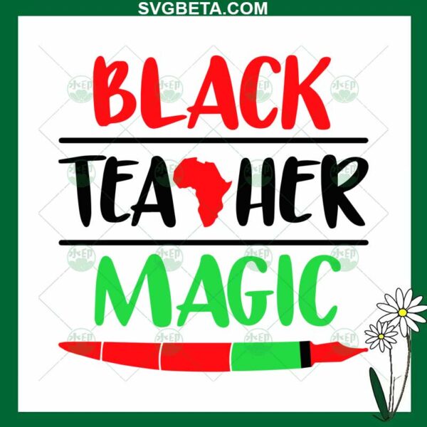 Black Teacher Magic SVG
