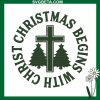 Christmas Begin With Christ Embroidery Design