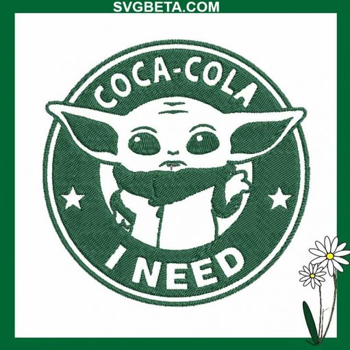 Yoda Coca Cola I Need Embroidery Design