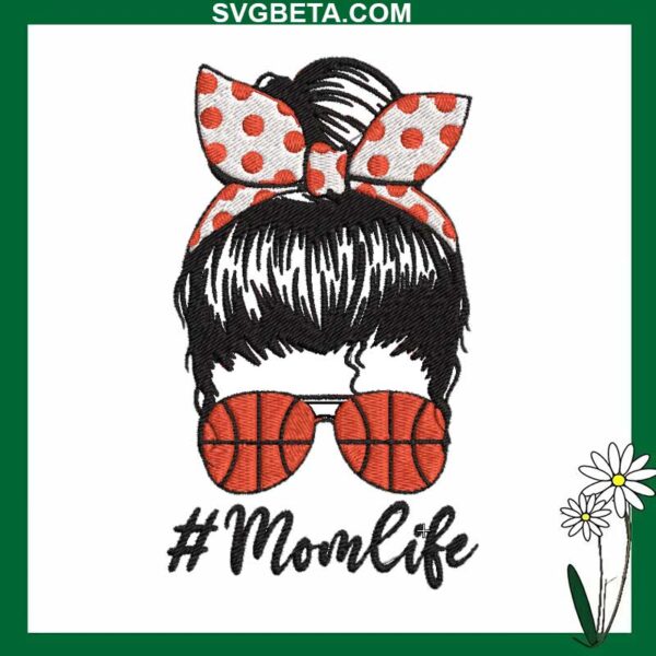 Messy Bun Mom Life Embroidery File