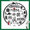 Happiest Mom On Earth Embroidery Design