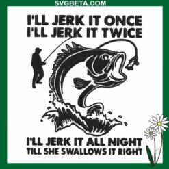 I'll Jerk It Once Embroidery Design