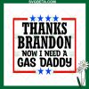 Thanks Brandon Now i need gas daddy SVG