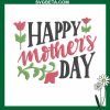 Happy Mother'S Day Embroidery Design