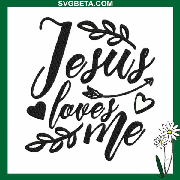Jesus loves me Embroidery design