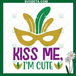 Kiss Me I'm Cute Mardi Gras SVG