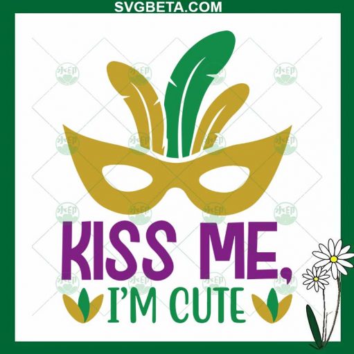 Kiss Me I'M Cute Mardi Gras Svg