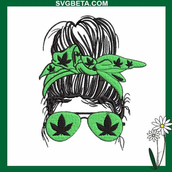 Mama weed embroidery design