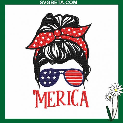 Messy Bun Merica Embroidery Design