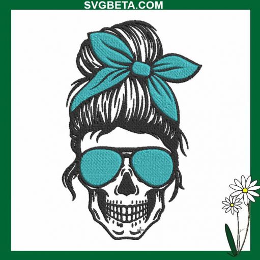 Skull Mom Life Embroidery Design