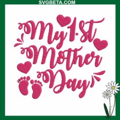 My First Mother's Day Embroidery Design