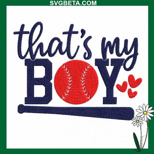 That'S My Boy Baseball Embroidery Design