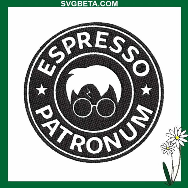 Espresso Patronum Coffee Embroidery Design