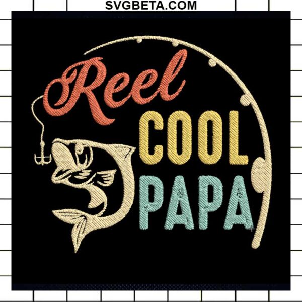 Reel Cool Papa embroidery design