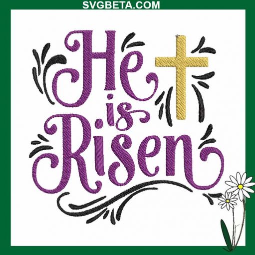 He Is Risen Embroidery Design