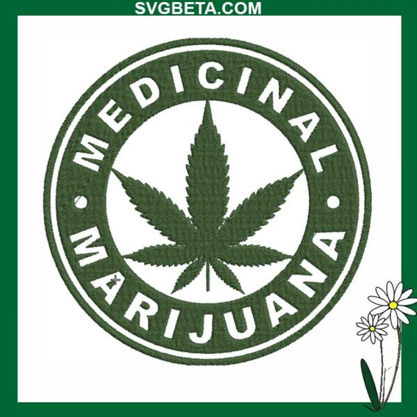 Medicinal marijuana embroidery design