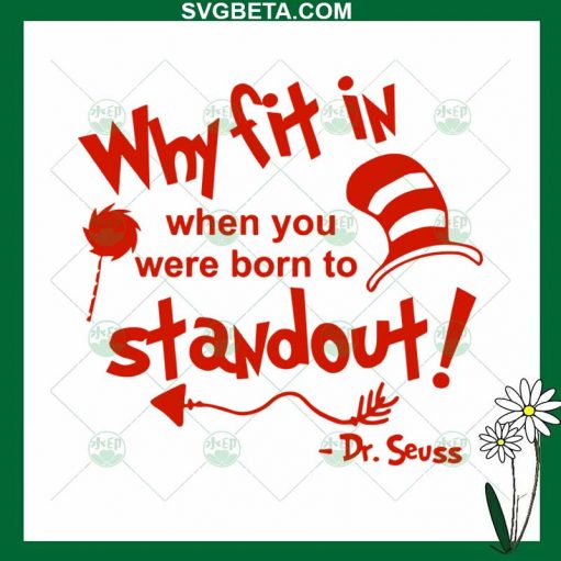 Why Fit In When You Standout Dr Seuss SVG, Dr Seuss SVG Files