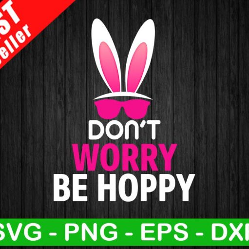 Don't Worry Be Hoopy SVG