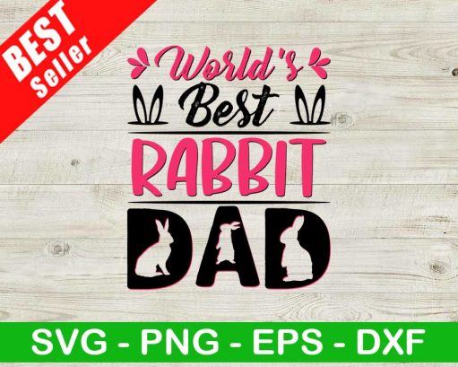 World's Best Rabbit Dad SVG