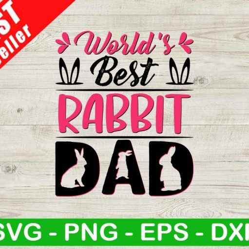 World's Best Rabbit Dad SVG