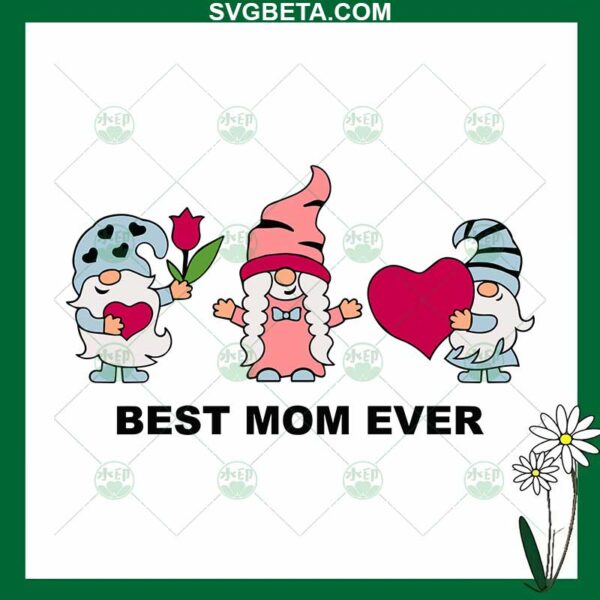Three Gnomes Best Mom Ever SVG