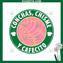 Conchas Chisme Y Cafecito SVG, Conchas Starbucks Coffee SVG