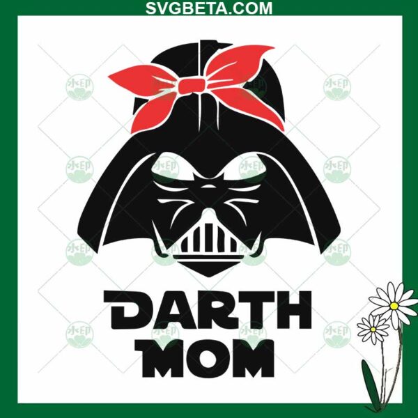 Darth Vader Mom SVG, Star Wars Mom SVG, Darth Vader Mother SVG