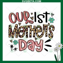 Our 1st Mother's Day SVG