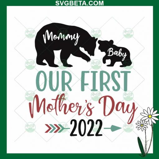 Our First Mother's Day 2022 SVG