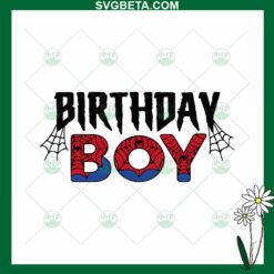 Spiderman Birthday Boy SVG