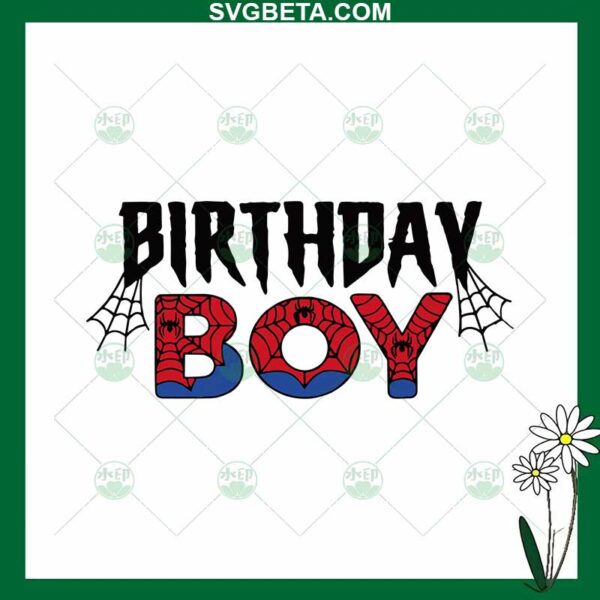 Spiderman Birthday Boy SVG, Spiderman Happy Birthday SVG