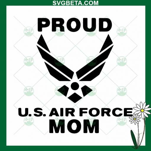 Proud Us Air Force Mom Svg