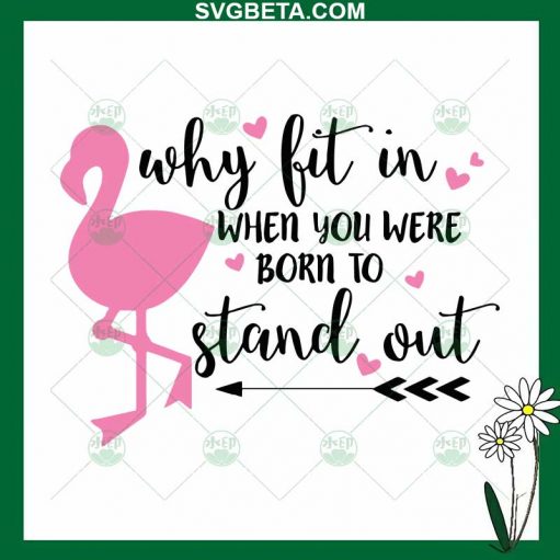 Flamingo You Were Born To Stand Out SVG