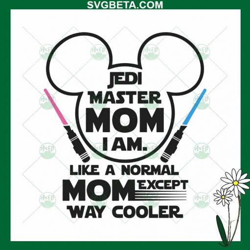 Disney Jedi Master Mom I Am Svg