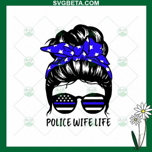 Messy Bun Police Wifelife Svg